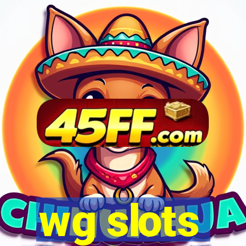 wg slots